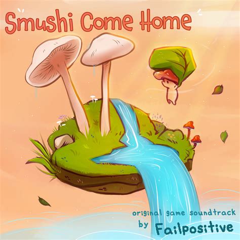 Smushi Come Home Original Game Soundtrack Failpositive