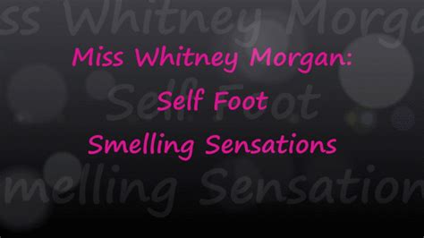 Whitney Morgan Gagged Self Foot Smelling Sensations Full Mp4 Sensuous