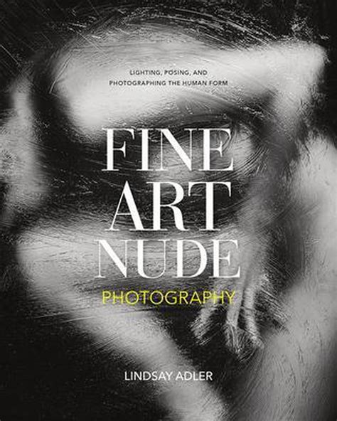 Bol Com Fine Art Nude Photography Lindsay Adler 9781681986593 Boeken