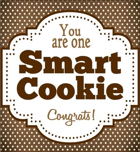 You Are One Smart Cookie Free Printable