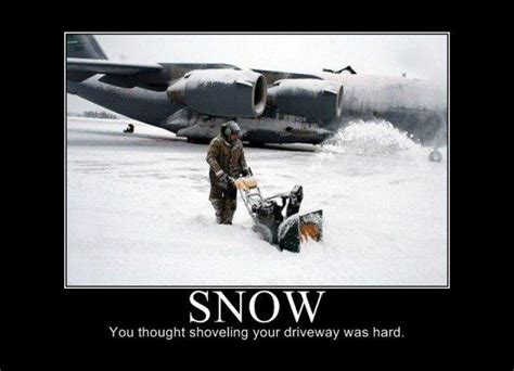 Snow Humor Pics Snow You Thought Shoveling Your Driveway Was Hard