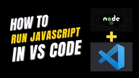 How To Run JavaScript In Visual Studio Code Nodejs VS Code Extension YouTube