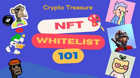 Nft Whitelist 101 What Is Whitelist In Nft And How To Get Whitelisted In