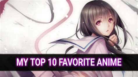 My Top 10 Favorite Anime Youtube