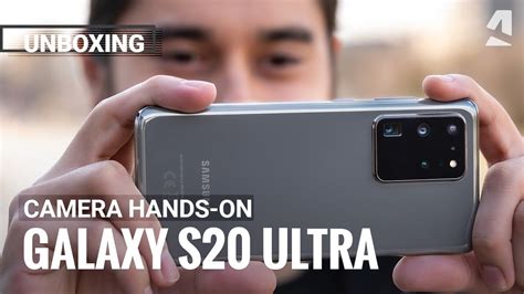 Samsung Galaxy S20 Ultra 5g Camera Hands On And Unboxing Youtube