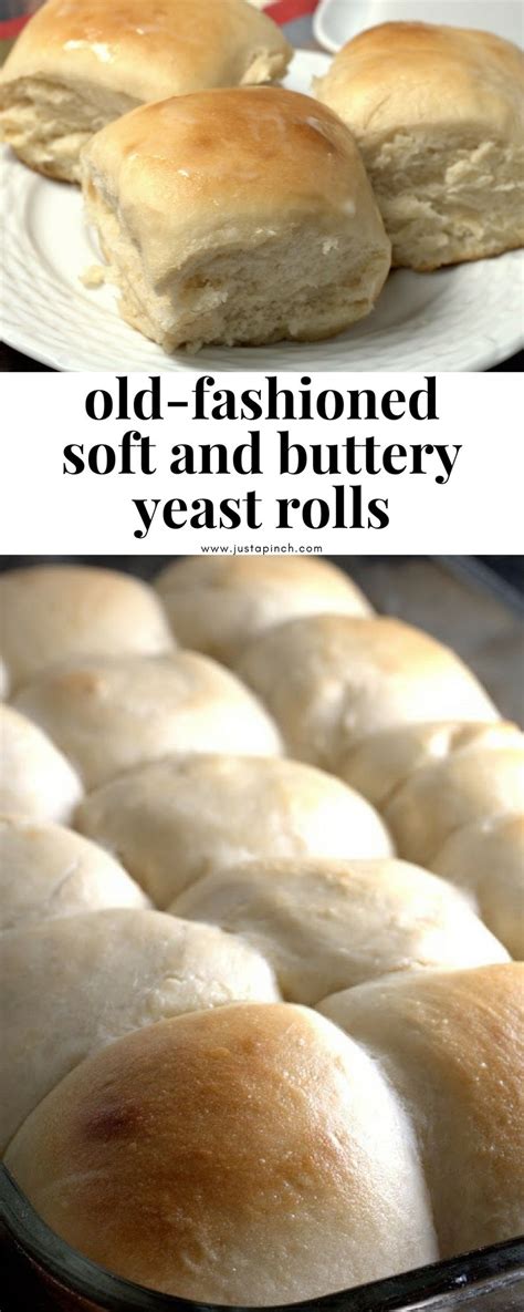 old fashioned soft and buttery yeast rolls recipe yeast rolls homemade biscuits homemade rolls