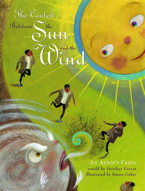 Based On A Fable From Aesop The Sun And The Wind Test Their Strength