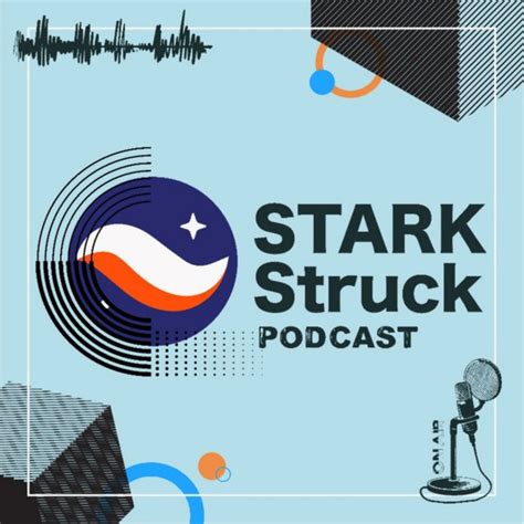 Stark Struck Podcasts Podcast On Spotify