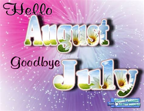 Hello August Goodbye July Pictures Photos And Images For Facebook