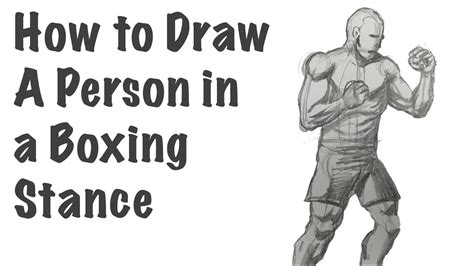 How To Draw A Person In A Boxing Stance Youtube