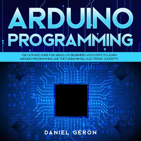 Buy Arduino Programming The Ultimate Guide For Absolute Beginners With