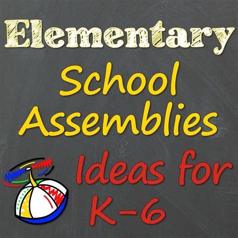 Elementary School Assemblies K 6 School Assembly Ideas Fresh Unique