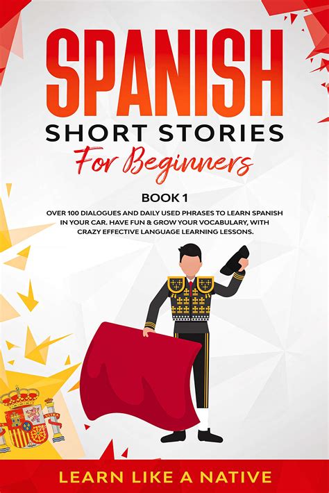 Spanish Short Stories For Beginners Book 1 Over 100 Dialogues And