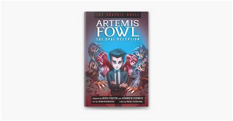 Artemis Fowl The Opal Deception Graphic Novel By Eoin Colfer Ebook Apple Books
