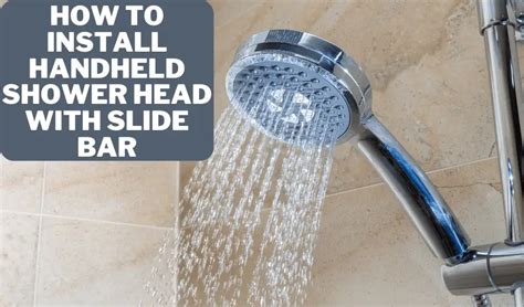 How To Install Handheld Shower Head With Slide Bar