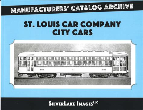 ST. LOUIS CAR COMPANY CITY CARS MANUFACTURERS' CATALOG ARCHIVE BOOK 42