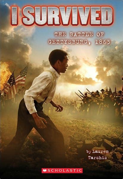 The stories follow child characters, who find themselves in the middle of historical disasters. I Survived the Battle of Gettysburg, 1863 ( I Survived ...