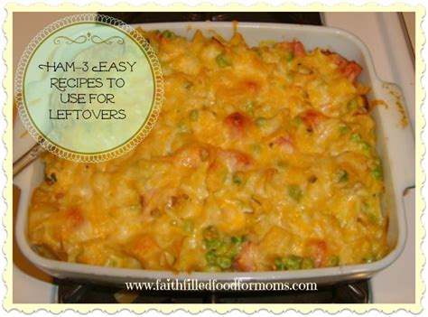 This easy casserole recipe means you can make french toast for a crowd with no trouble at all. Ham -3 Easy Recipes to use for Leftovers