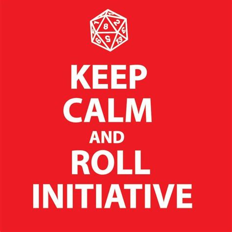 Keep Calm And Roll Initiative Keep Calm Rolls Nerd Geek