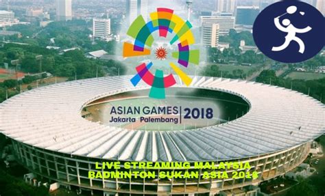 Usai juara malaysia ic, ini target hendra/ahsan di badminton asia 2018. Live Streaming Malaysia Badminton Sukan Asia 2018 - MY PANDUAN