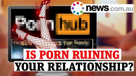 Is Porn Ruining Your Sex Life Youtube
