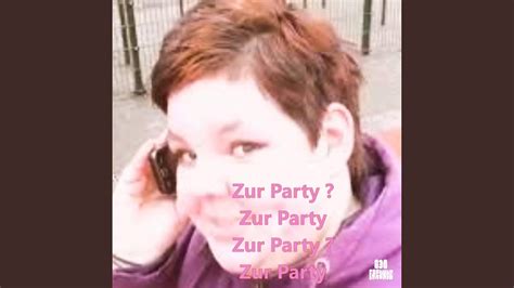 Zur Party Feat Umluft200 And Putzkraft Youtube