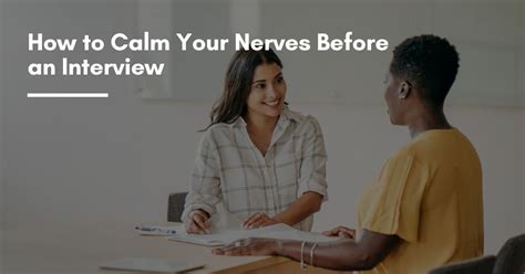 How To Calm Your Nerves Before An Interview