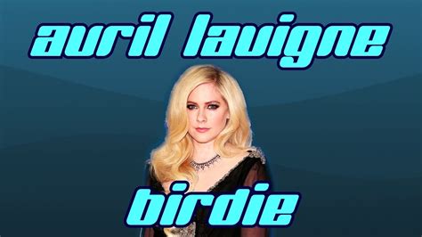 Avril Lavigne Birdie Lyrics Video Youtube