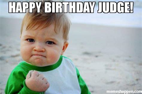Happy Birthday Judge Meme Memeshappen
