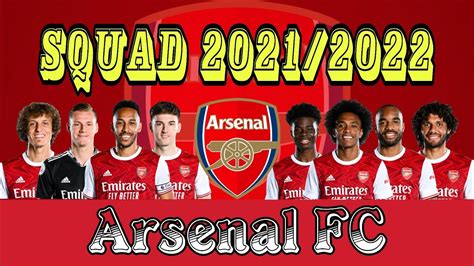 Arsenal Fc Squad Information 20212022 Youtube