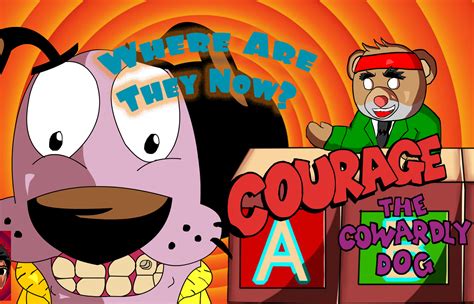 Courage The Cowardly Dog Where Are They Now