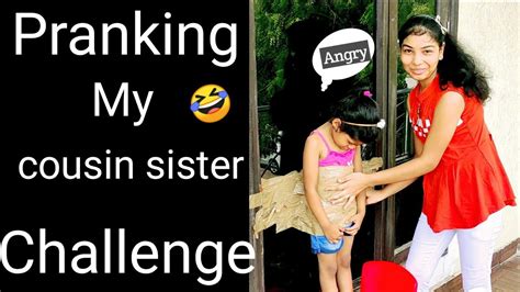 Pranking My Cousin Sister Challenge Thechallengerayushi Youtube
