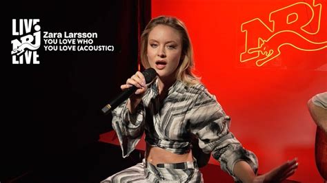 Zara Larsson You Love Who You Love Acoustic Session Nrj Live