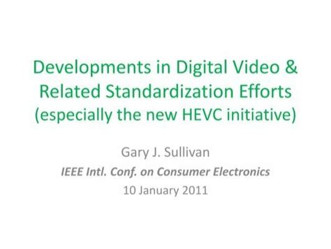 The High Efficiency Video Coding Hevc Standardization Initiative