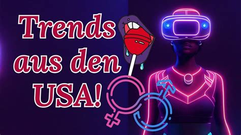 krasse sex trends aus den usa 🔥🔥🔥 funken der liebe 💘 youtube