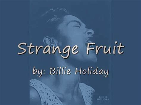 Strange Fruit By Billie Holiday W Lyrics Video Dailymotion