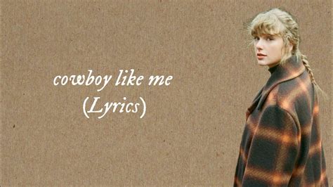 Taylor Swift Cowboy Like Me Lyrics Youtube