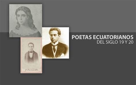 17 Poetas Ecuatorianos Del Siglo 19 Y 20 Y Sus Poemas 】 ️