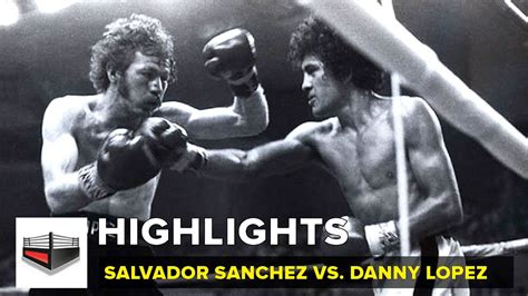 Salvador S Nchez Vs Danny El Coloradito L Pez Youtube