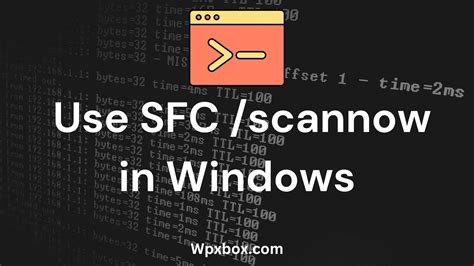 What Is Sfc Scannow How To Use Sfc In Windows
