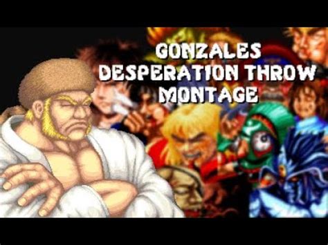 Mugen Gonzales Kk Desperation Move Compilation Youtube