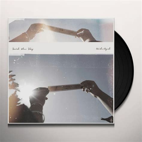 Said The Sky Wide Eyed Vinyl Record