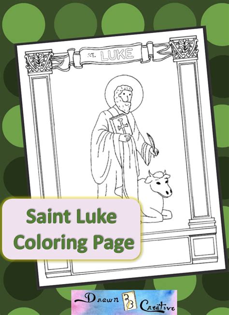 Saint Luke Coloring Page Drawn2bcreative