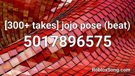 600 Takes Jojo Pose Beat Roblox Id Roblox Music Codes