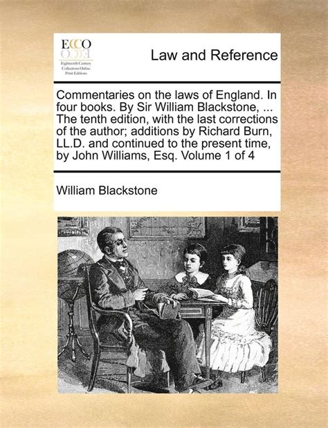 Commentaries On The Laws Of England In Four Books By Sir William
