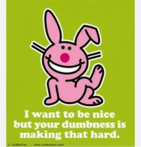 Pin By 🤷‍♀️🤦‍♀️🙆‍♀️ On Funny And Snarky Happy Bunny Quotes Bunny