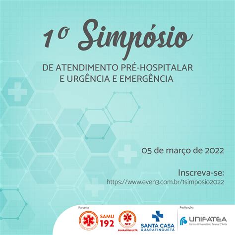 Unifatea Promove 1° Simpósio De Atendimento Pré Hospitalar De Urgência E Emergência • Unifatea