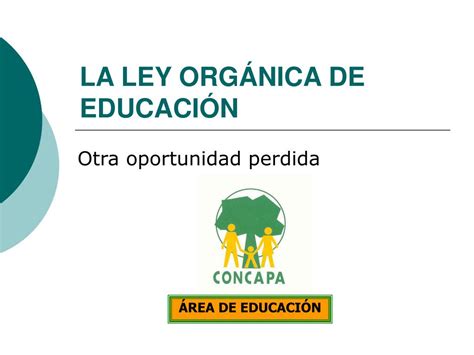 Ppt La Ley OrgÁnica De EducaciÓn Powerpoint Presentation Free