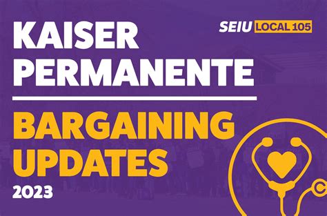 2023 Kaiser Permanente Bargaining Updates - SEIU Local 105 : r/pharmacy