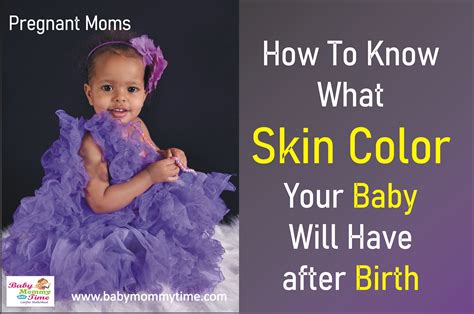 What Will Your Baby Look Like Baby Facts Improve Skin Complexion
